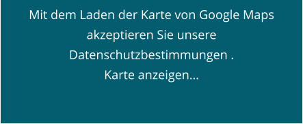 Mit dem Laden der Karte von Google Maps akzeptieren Sie unsere  Datenschutzbestimmungen . Karte anzeigen…